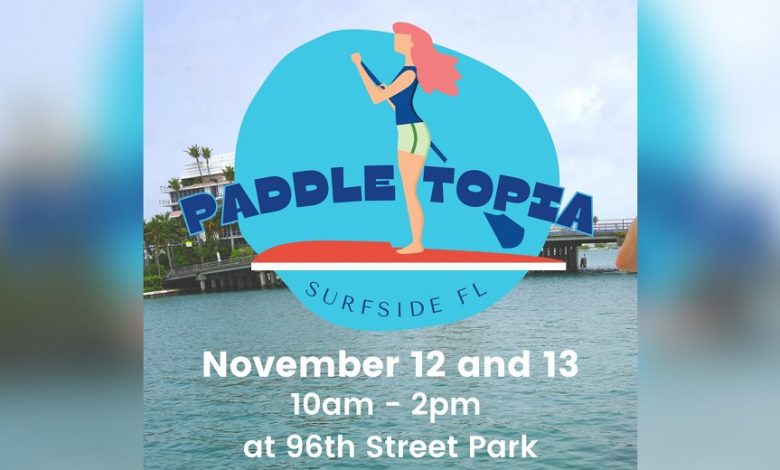 Paddletopia Paddleboard Festival will be held over the weekend in Surfside